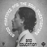 Image 1 of Bardo Martinez & The Soul Investigators - Bad Education (7")