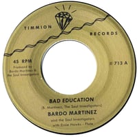 Image 2 of Bardo Martinez & The Soul Investigators - Bad Education (7")