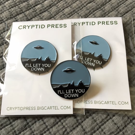 Image of i'll let you down enamel pin