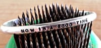 "Now is a Good Time" Sterling Bracelet