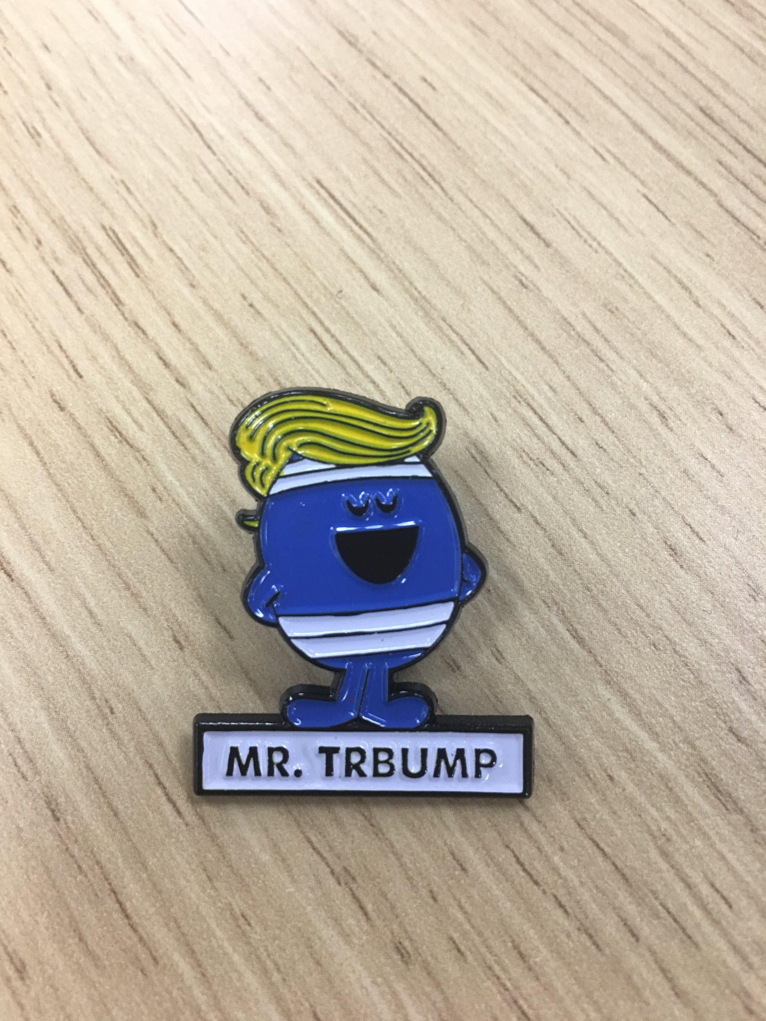 Image of Mr TRBUMP pin *limited edition*