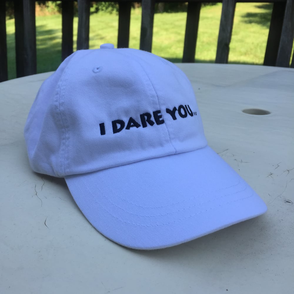 Image of "I Dare You..." Hat