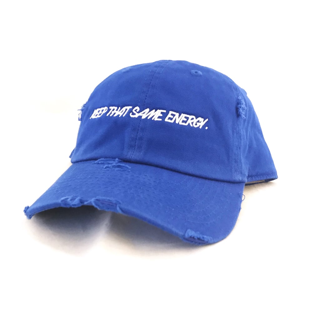 Image of Keep That Same Energy Distressed Hat