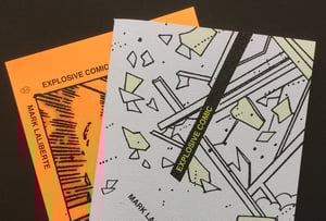 Image of EXPLOSIVE COMIC by Mark Laliberte