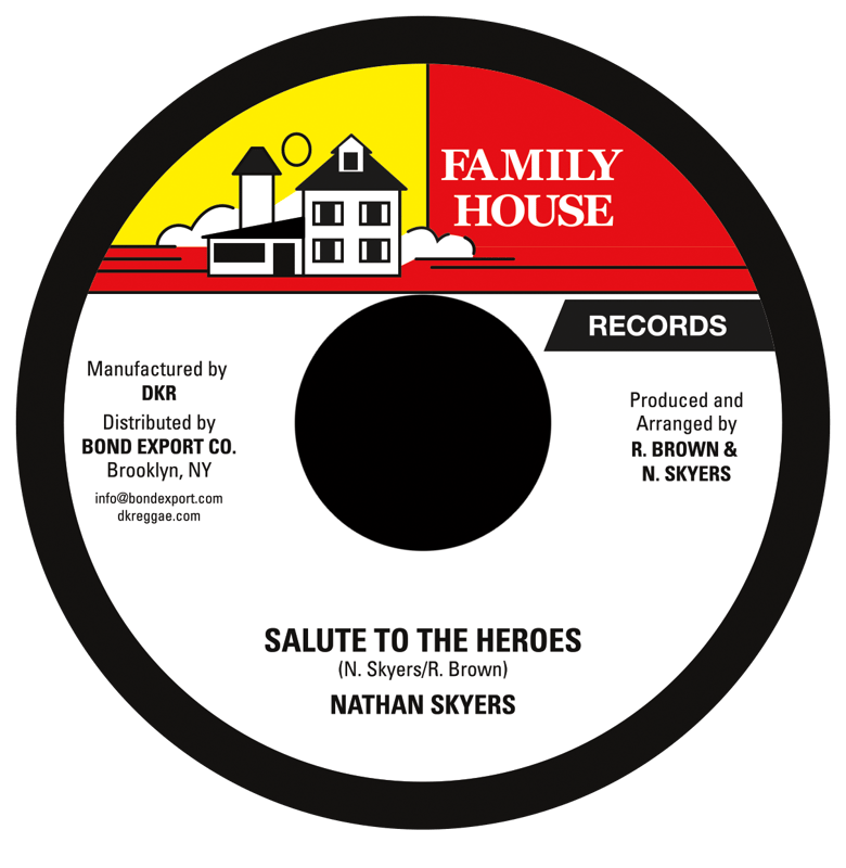 Image of Nathan Skyers - Salute to the Heroes 7" (Family House)