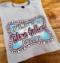Image 1 of Blue Collar Dollar T-Shirt