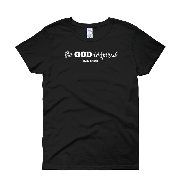 Image of "Be God-Inspired" Women's T-Shirt