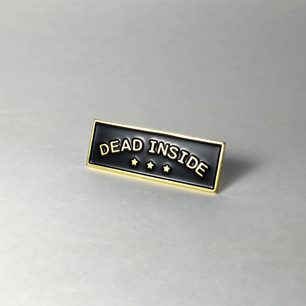 Image of 'Dead Inside' Pin