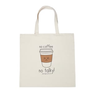 Image of "No Coffee No Talky!" Tote Bag