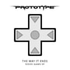 Prototype - The Way It Ends (Video Game EP) (MP3)