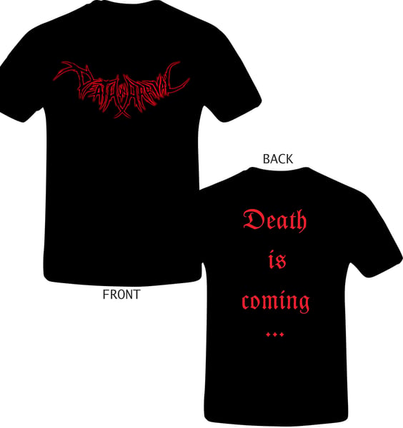 Image of Death is coming... T-shirt
