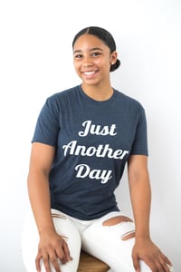Image 2 of Just Another Day Adult T-Shirt (Unisex)