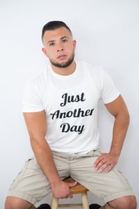 Image 4 of Just Another Day Adult T-Shirt (Unisex)