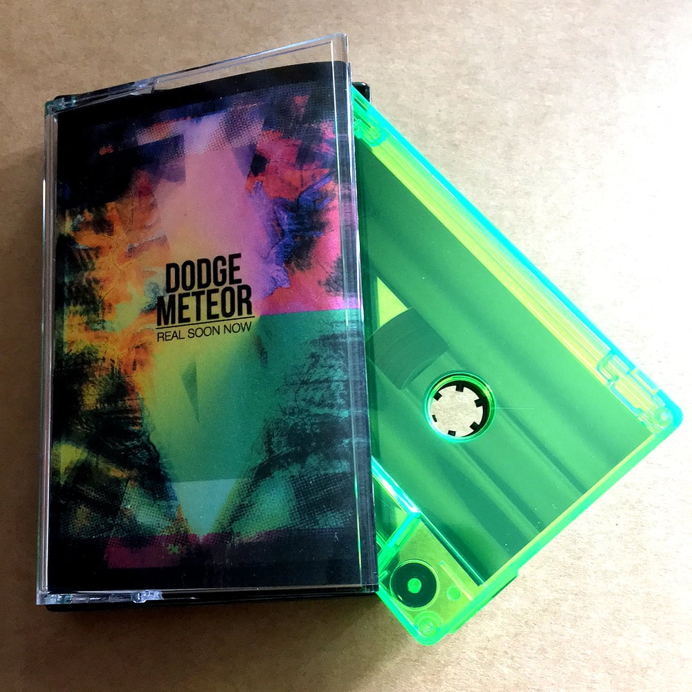 DODGE METEOR 'Real Soon Now' Cassette & MP3