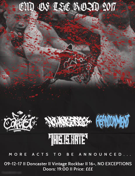 Image of End Of The Road 2017: TBA, Full Contact, No Witnesses, Abandonment, This Is Hate, Fallen Skies