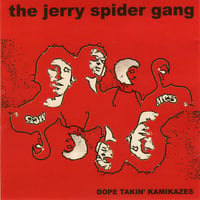 JERRY SPIDER GANG "Dope Takin' Kamikazes" CD (2000)