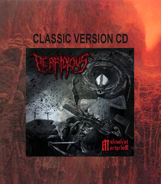 Image of PERFIDIOUS - MALEVOLENT MARTYRDOM (CD)