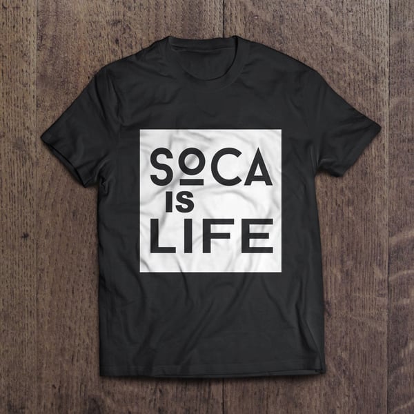 Image of Soca Is Life Version 1 - T-Shirt - Unisex  