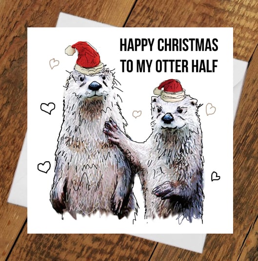 Image of Otter Half Christmas Card - Funny - Husband - Wife - Girlfriend - Boyfriend