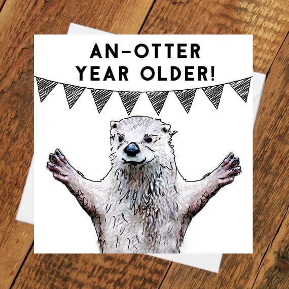 Image of Otter Year Birthday Card - Funny -