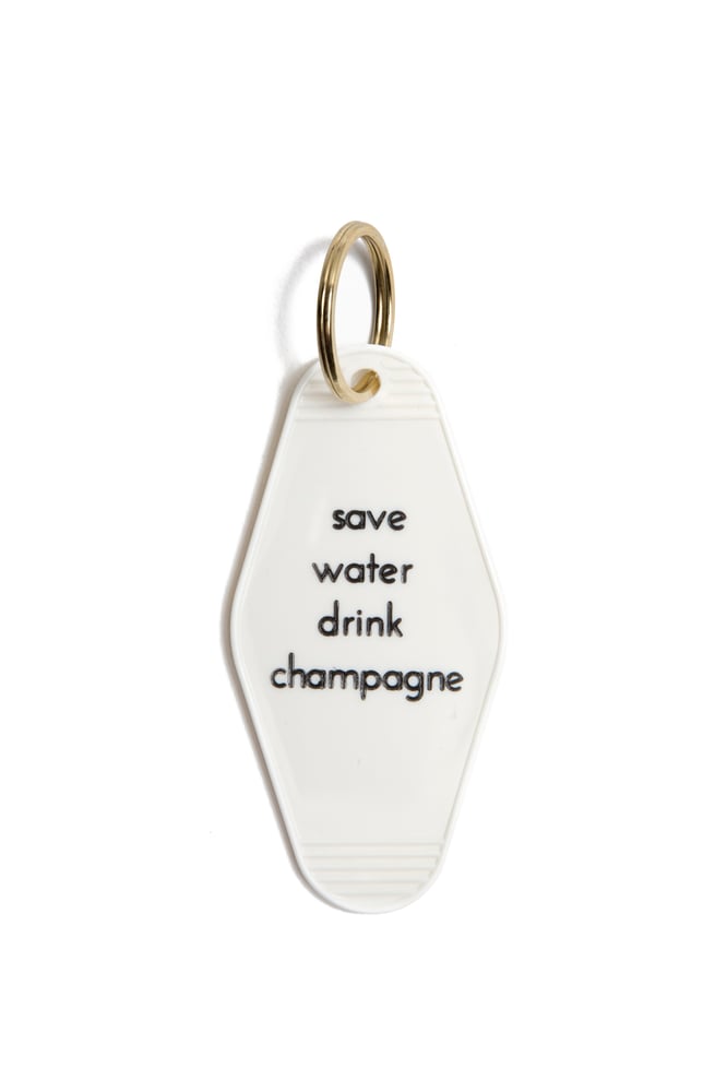 Image of save water drink champagne keytag
