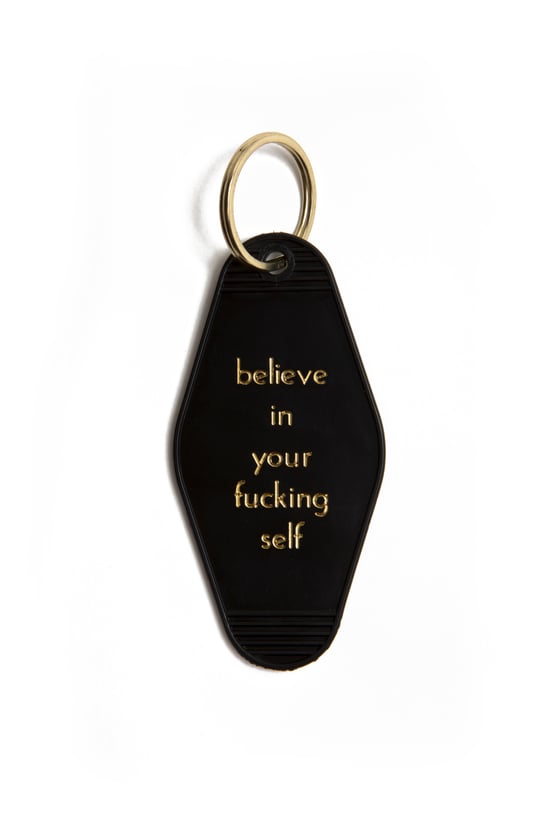 Image of believe in your fucking self keytag