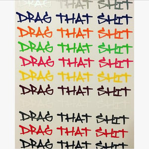 Image of "Drag That Shit" Decals (Set of 2)