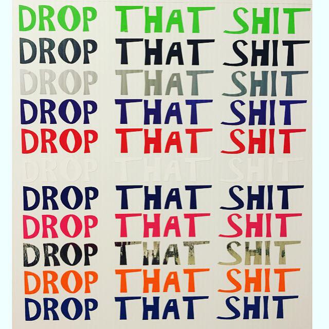 Image of "Drop That Shit" Decals (Set of 2)