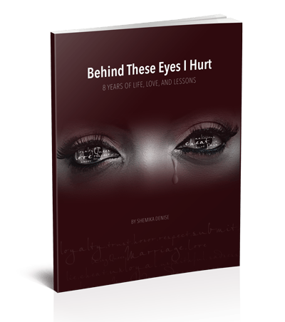 Image of Behind These Eyes I Hurt: 8 Years Of Love, Life, And Lessons Book
