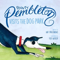 Image 1 of "Pointy Pembleton Visits the Dog Park" picture book