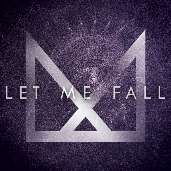 Image of Let Me Fall (Single) Digital Version