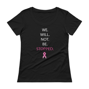 Image of Ladies Fit We Will Not Be Stopped Breast Cancer Tee in Pink or Black