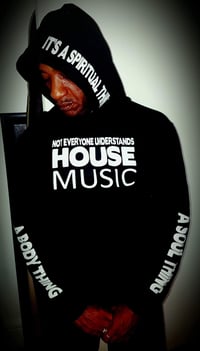 Image 1 of NOT EVERYONE UNDERSTANDS HOUSE...HOODIE