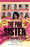 The Pink Sister Chronicles III "It Takes A Village"