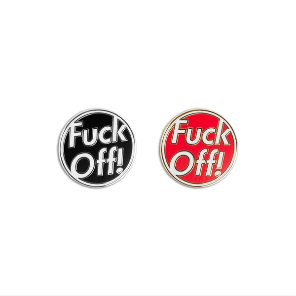 Image of Fuck Off! Pin
