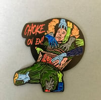 Image 2 of Choke on 'Em - George Romero's Day of the Dead pin