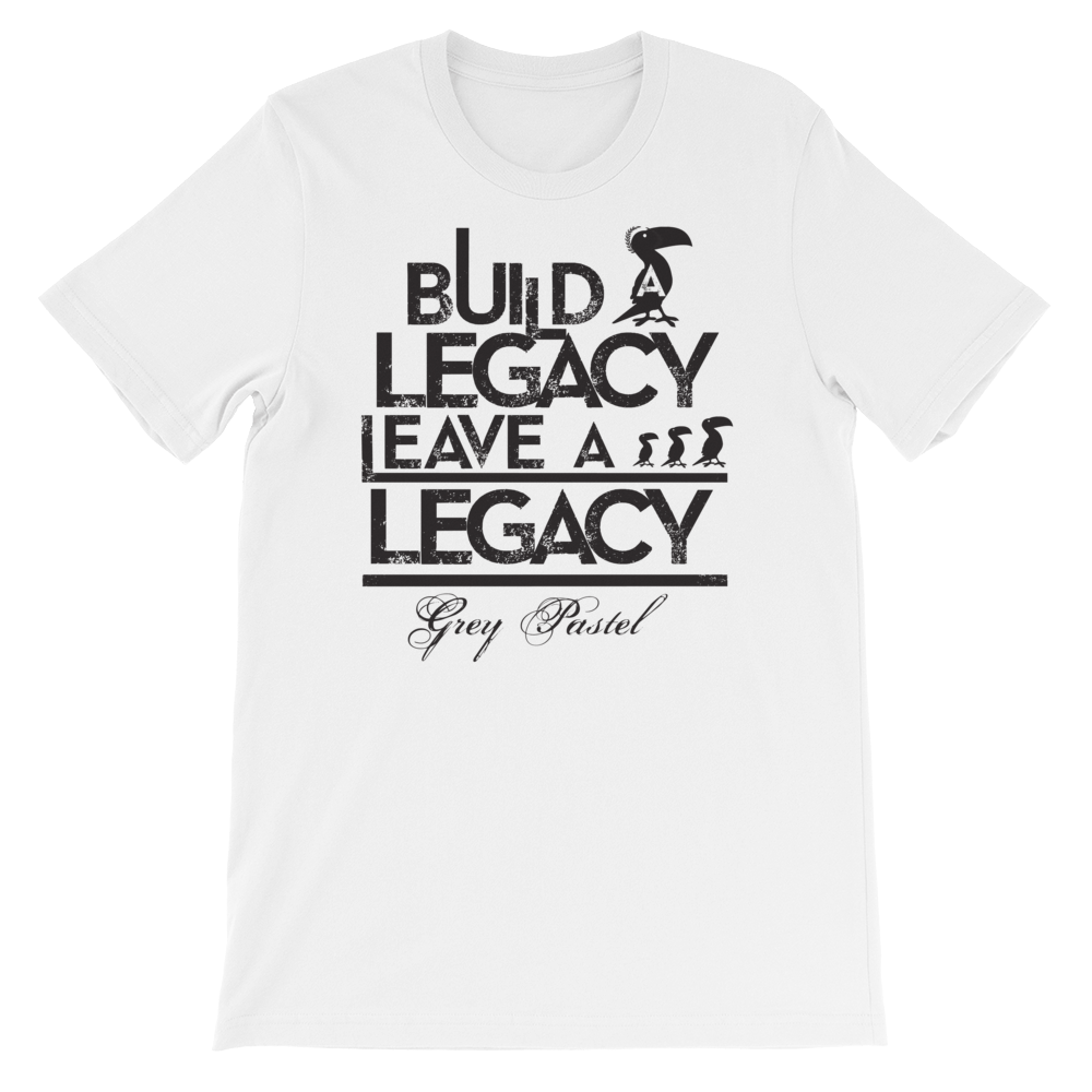 Grey Pastel "Build a Legacy" Tee