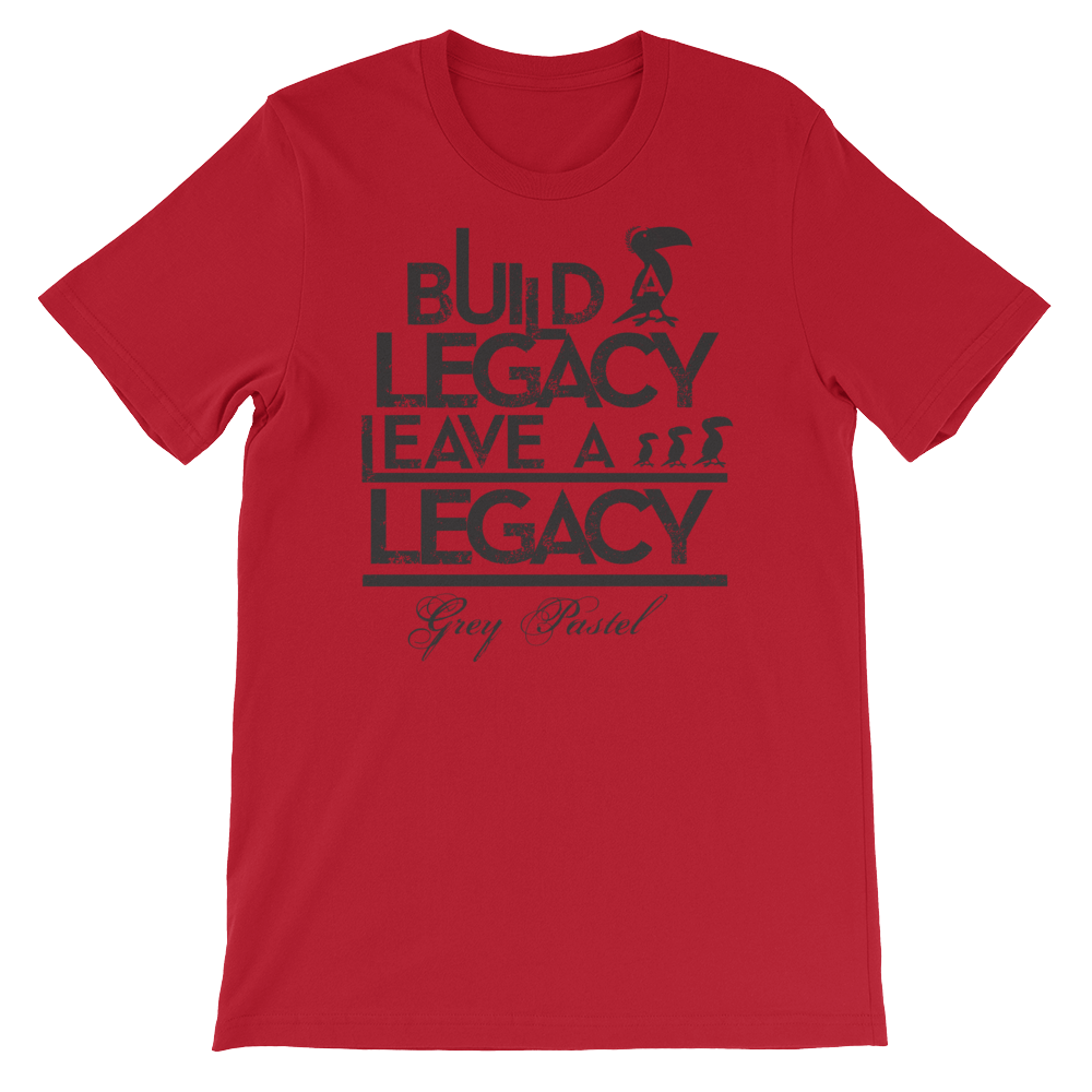 Grey Pastel "Build a Legacy" Tee