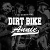 Dirt Bike Annie - The Essential Dirt Bike Annie - Japanese Tour CD