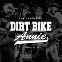 Dirt Bike Annie - The Essential Dirt Bike Annie - Japanese Tour CD