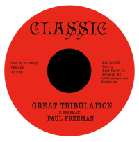 Paul Freeman - Great Tribulation 7" (Classic)