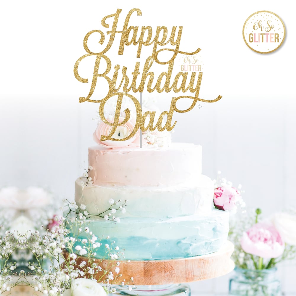 Image of Happy Birthday Dad cake topper