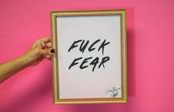 Image of Fuck Fear Print