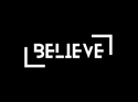 BELIEVE T-Shirt