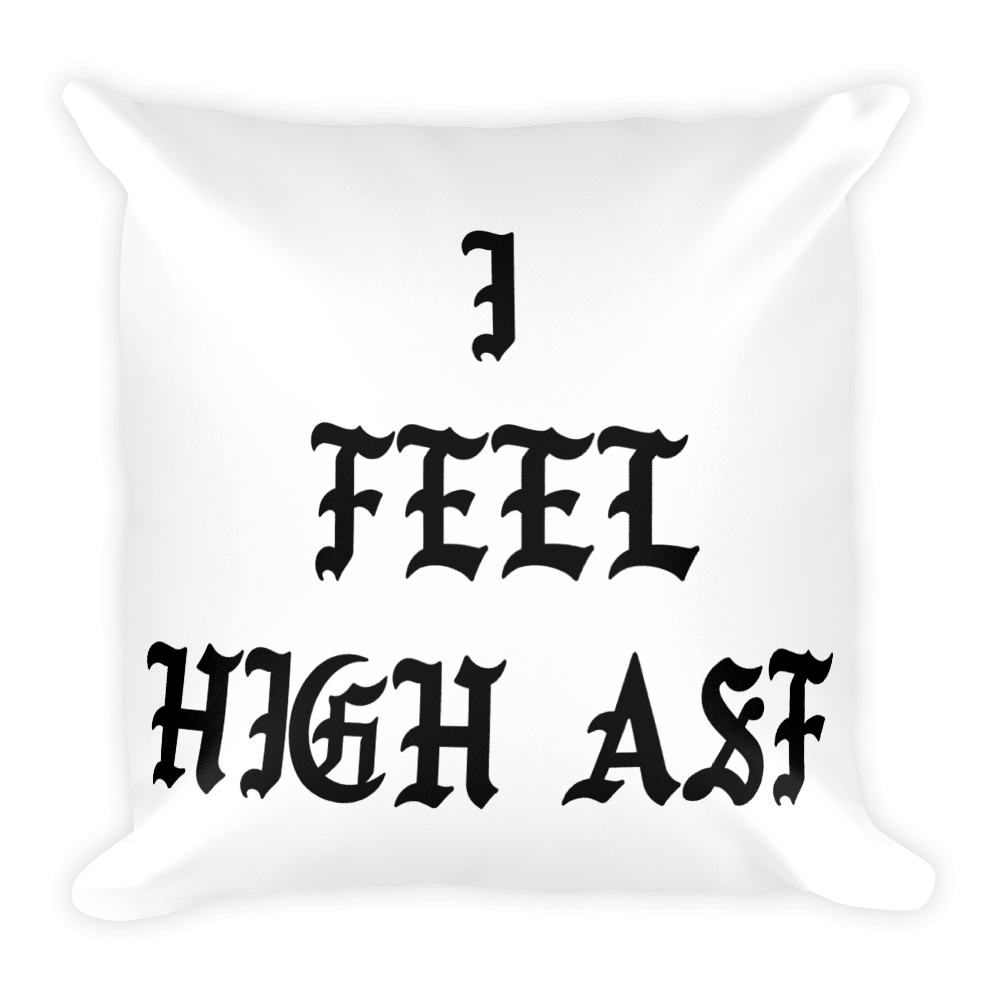 Image of I Feel High Asf Pillows