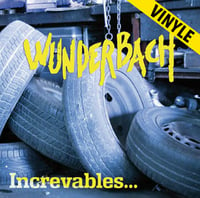 WUNDERBACH "Increvables" LP