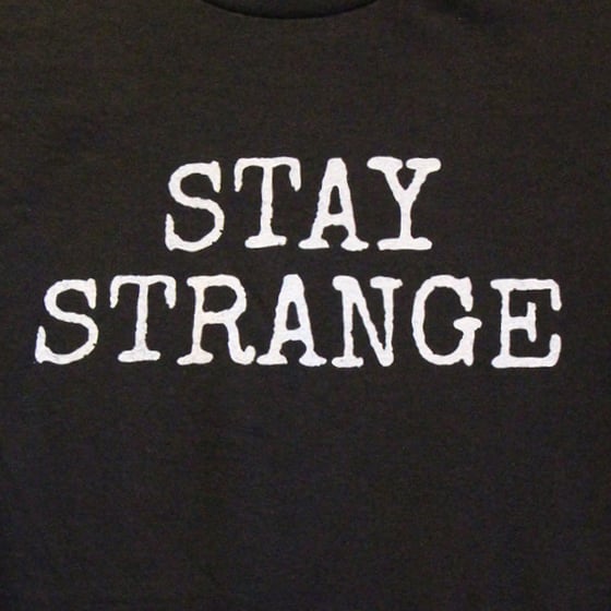 Image of STAY STRANGE