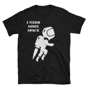Image of I need some space!  (Men's)