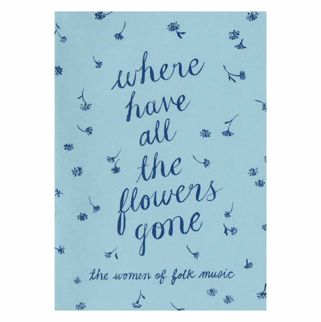 Image of Where Have All The Flowers Gone zine