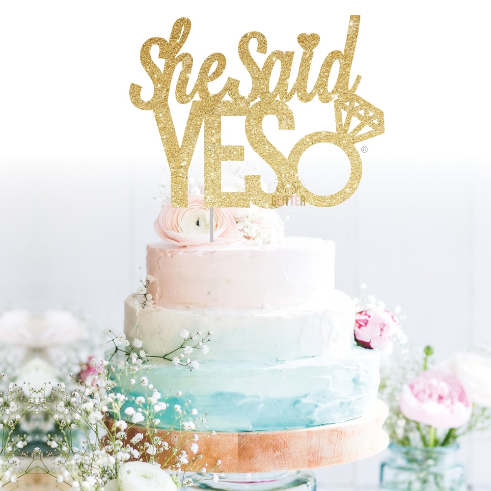 Image of She Said YES cake topper